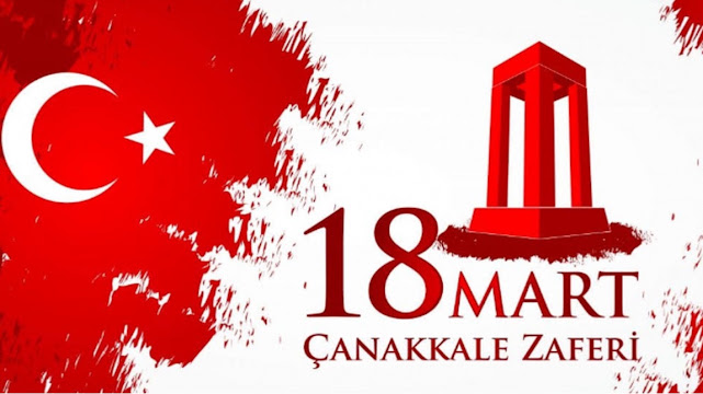 18 Mart Çanakkale Zaferi ve Şehitleri Anma Günü